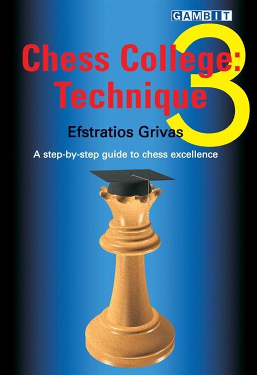 Chess College 3: Technique - Grivas - Book - Chess-House