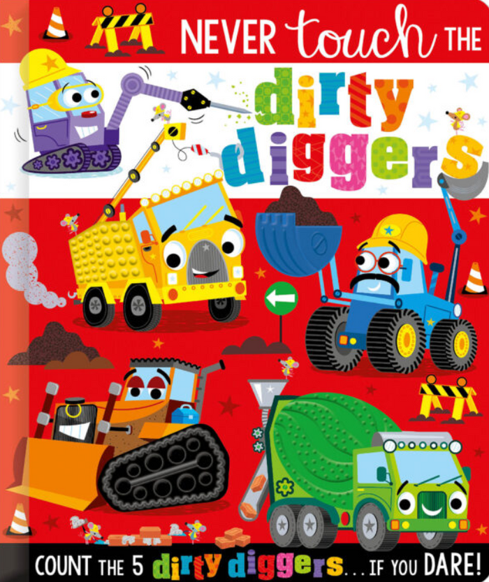 NEVER TOUCH THE DIRTY DIGGERS BOOK