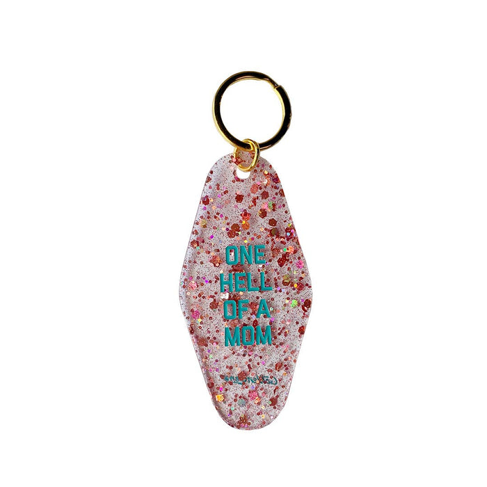 One Hell of a Mom Keychain