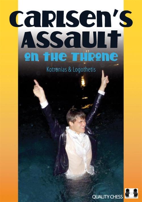 Carlsen's Assault on the Throne - Kotronias / Logothetis - Book - Chess-House