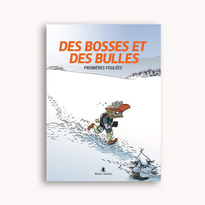 Des Bosses Et Des Bulles - Tome 1 - Premières foulées