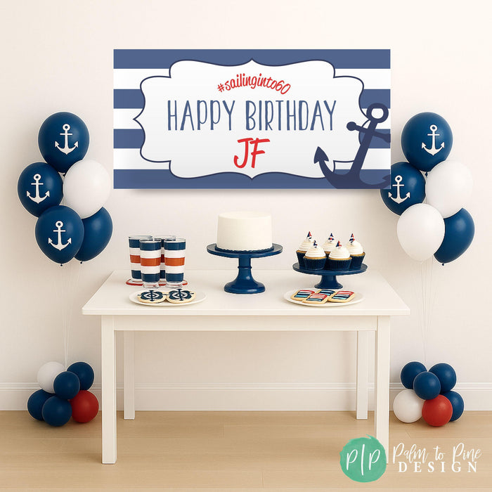 Nautical birthday party set up for an adult's birthday with a sailing, cruise theme. Includes a personalized banner and nautical themed dessert table