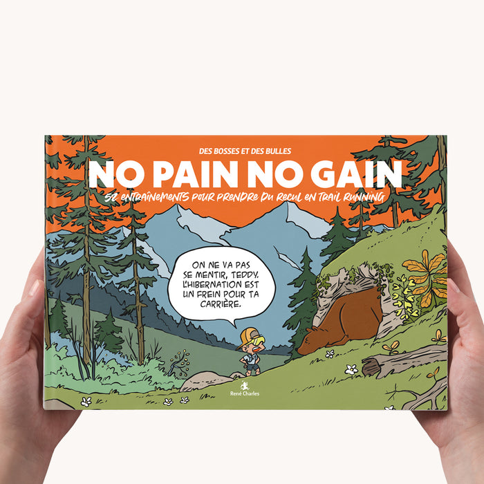 NO PAIN NO GAIN - 52 entraînements de trail running inédits et hilarants