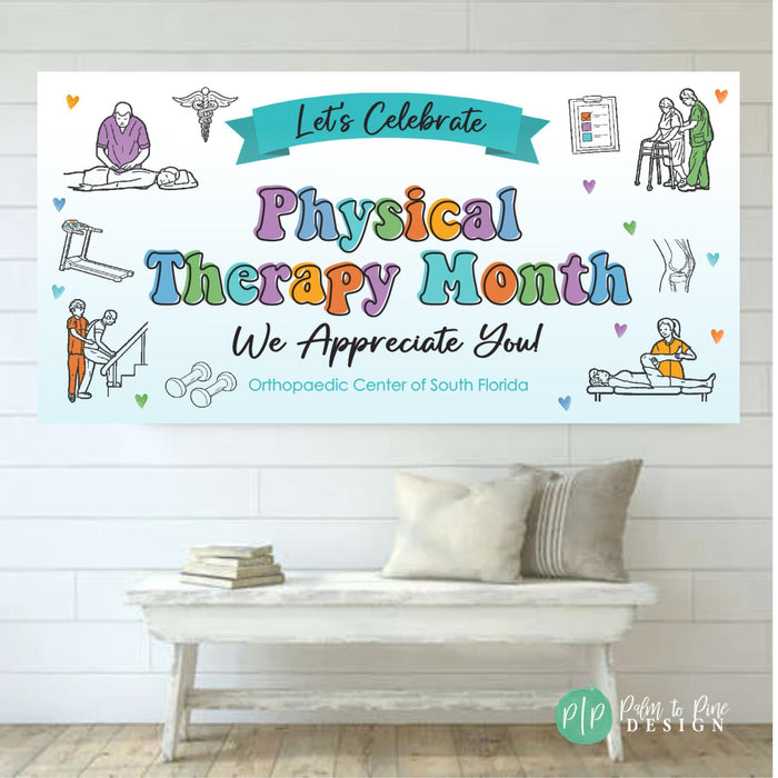 Physical Therapy Month Appreciation Sign personalized with thank you message for PT office or clinic